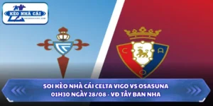 Soi kèo nhà cái Celta Vigo vs Osasuna