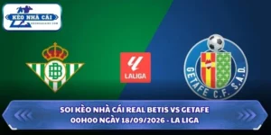 Soi kèo nhà cái Real Betis vs Getafe